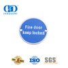 Indicação de porta de fogo de aço inoxidável tipo redondo placa de sinal manter bloqueado sinal de aviso de madeira metal porta assinatura Plate-DDSP007