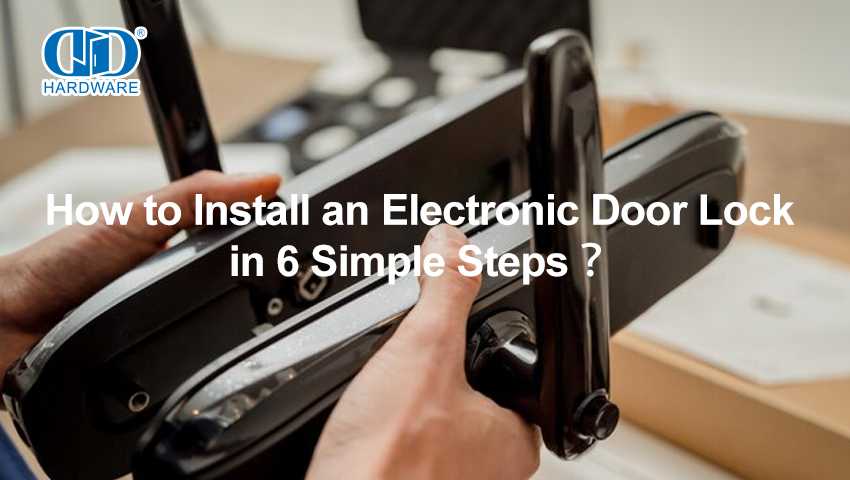 Como instalar uma trava eletrônica de porta em 6 etapas simples